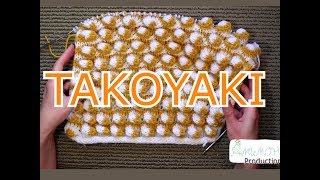 TAKOYAKI - объемный узор спицами
