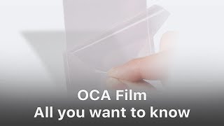 OCA Film - All You Want to Know